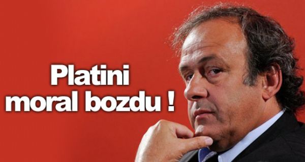 Platini moral bozdu !